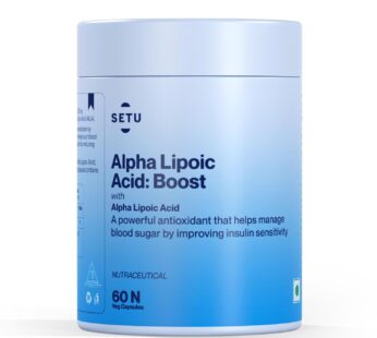 Setu Alpha Lipoic Acid 300 mg Capsules – Max Absorption, Boosts Liver Function & Supports Healthy Blood Sugar Levels